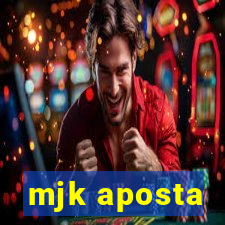 mjk aposta